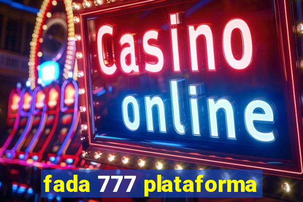 fada 777 plataforma